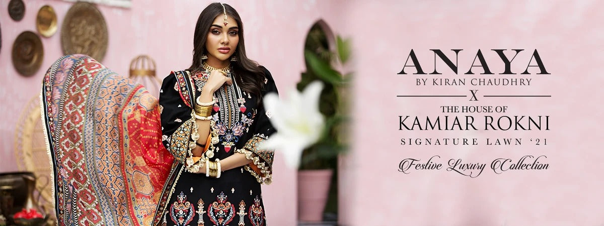 ANAYA By Kiran Chaudhry Kamiar Rokni Festive Luxury Collection 2021